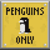 Penguins Only Sign.png
